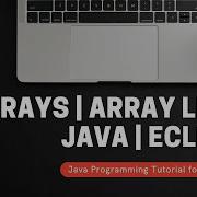 Arrays Array Lists Java Programming Tutorial For Beginners Using Eclipse 2021