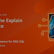 BMC Performance For DB2 SQL Using The Explain Interface