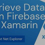 How To Get All Data From Firebase Database In Xamarin Forms Retrieve Data Fetch Data