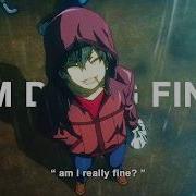 Marino I M Doing Fine Lyrics AMV