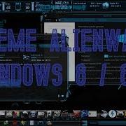 Theme Alienware Premium Tuto Fr Pc Windows 8 8 1