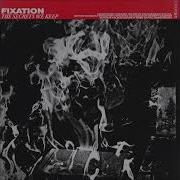 Fixation The Secrets We Keep 2022 Full Album
