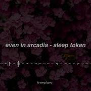 Even In Arcadia Sleep Token Piano Cover