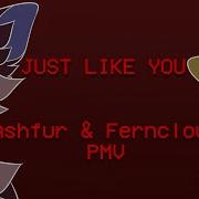 JUST LIKE YOU Ashfur Ferncloud PMV