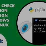How To CHECK PYTHON VERSION Windows Or Linux