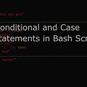Conditional And Case Statements In Bash Scripting Episode 34 Bashscripting Linux