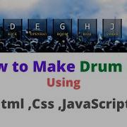 HOW TO MAKE A DRUM KIT Drumkit In JS How To Make DrumKit Using Html Css Js Audio IN JavaScript