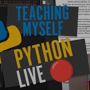 Teaching Myself Python LIVE CS50X Final Project Python GUI Project 04 07 2025