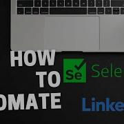 Automate LinkedIn With Python And Selenium Step By Step Automation Python Pythonprojects