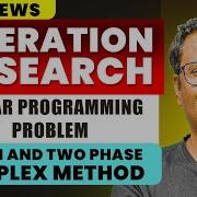Operation Research Two Phase Simplex Method Linear Programming