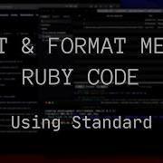 Lint Format Messy Ruby Code Using Standard
