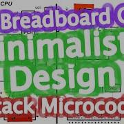 Breadboard Computer With Minimalistic Design 7 Microcode Stack Magic