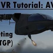VTOL VR Tutorial Nuggets AV 42C Targeting Pod TGP