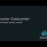 Docker Datacenter S Role Based Access Controls RBAC