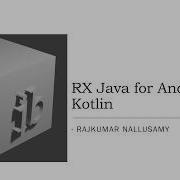 RX Java Basics Part 3 2 Android Kotlin FlatMap