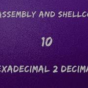 X86 Assembly And Shellcoding 10 Hexadecimal To Decimal