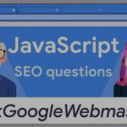 Javascript What SEOs Need To Know