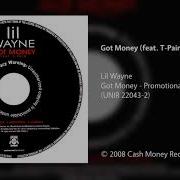 Lil Wayne Got Money Feat T Pain Clean Version