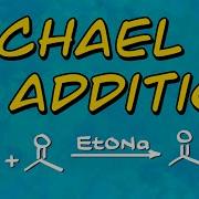 Michael Addition Reaction EXPLAINED