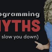 7 Programming Myths That Waste Your Time