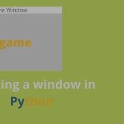 Python Creating A Game Window Pygame