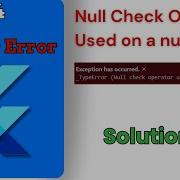 Null Check Operator Used In Null Value Error In Flutter Solving Flutter Error Day 4 100