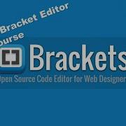 Bracket Editor And Extensions Installation