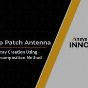 Microstrip Patch Antenna Finite Array Creation Using Domain Decomposition Method In Ansys HFSS