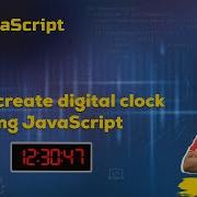 How To Create Digital Clock Using JavaScript Web Development Practically