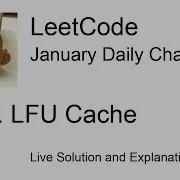 Daily Leetcode 1034 Jan 29 2023 460 LFU Cache
