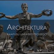 Architektura Kampusu Uniwersyteckiego The Architecture Of The University Campus