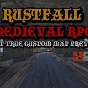 Rustfall Medieval RPG Our First True Custom Map Preview