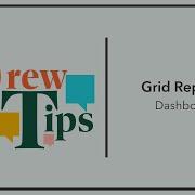 Grid Reports Dashboards Qrew Tip