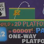 Godot 3 2 Let S Build A 2D Platformer Part 7 One Way Platforms Godotengine