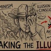 Breaking The Illusion Of Human Consciousness