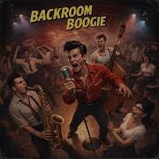 Backroom Boogie