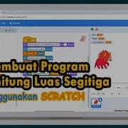 Membuat Program Menghitung Luas Segitiga Menggunakan Scratch