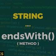 Javascript Basics String EndsWith Method