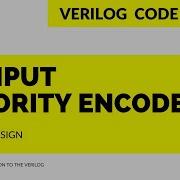 4 Input Priority Encoder Verilog 4 45 HDL Of Four Input Priority Encoder D 3 Has Highest Priority