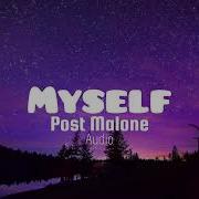 Myself Post Malone Audio