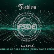 Aly Fila Sunrise At Cala Bassa Ferry Tayle Remix