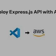How To Deploy A Node Express API AWS Lamda