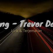 Falling Trevor Daniel Lirik Dan Terjemahan