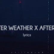 Sweater Weather X After Dark The Neighbourhood Lyrics