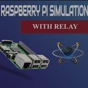 Raspberry Pi Simulation With Relay In Proteus Using Python