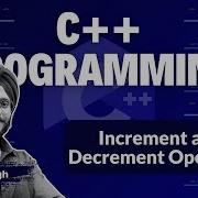 Increment And Decrement Operators In C