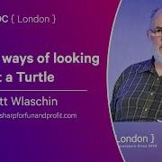 Thirteen Ways Of Looking At A Turtle Scott Wlaschin NDC London 2025
