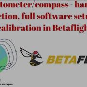 Magnetometer Compass Hardware Connection Full Software Setup And Calibration In Betaflight