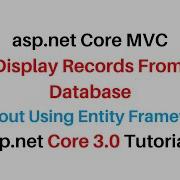ASP NET Core 3 0 MVC Without Using Entity Framework Display Records VS2019