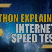 Testing Internet Connection Speeds With Python